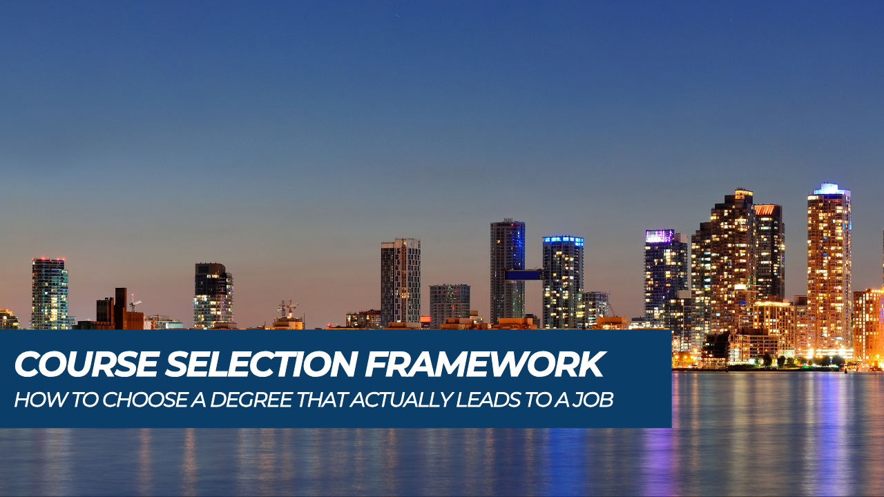 Course Selection Framework: Choose the Right Degree for a Job-Ready Career