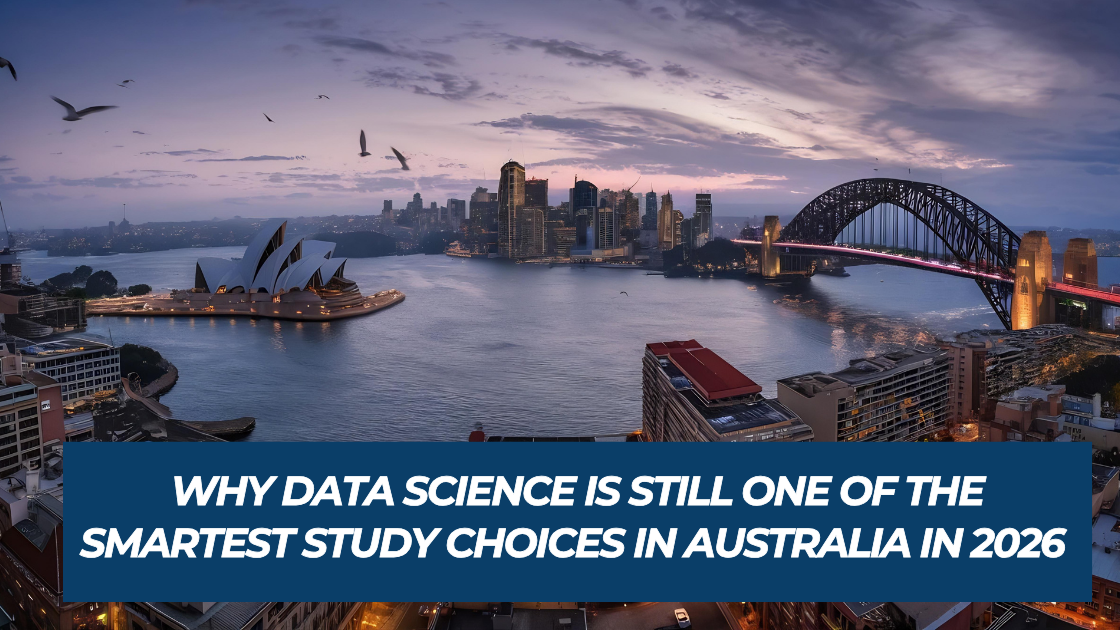 Why Data Science is Still the Smartest Study Choice in Australia (2026 Guide)