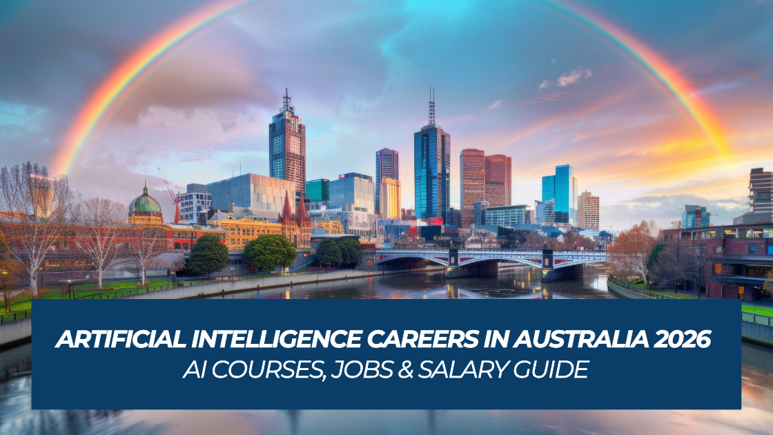 Artificial Intelligence Careers in Australia 2026 | AI Courses, Jobs & Salary Guide