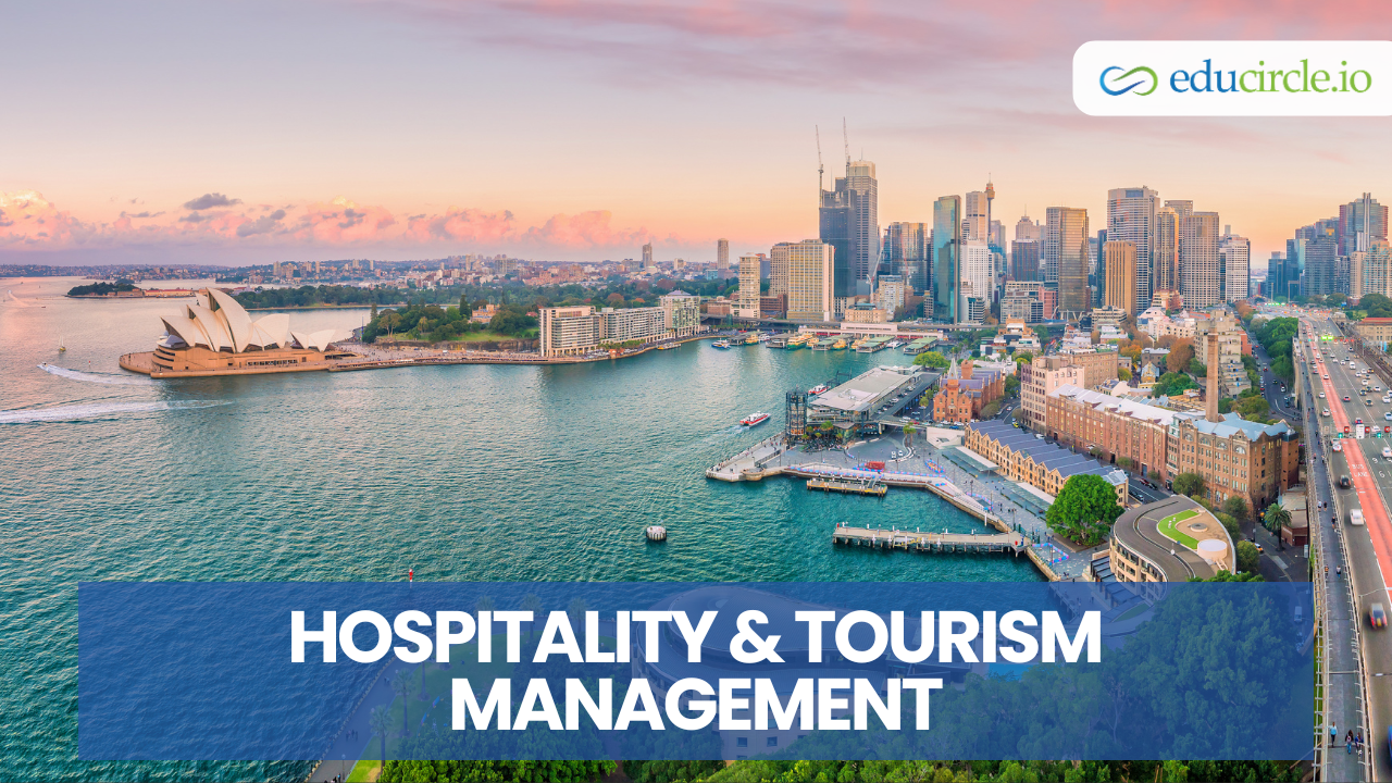 Hospitality & Tourism Management in Australia: Courses, Jobs, Salaries & Career Guide 2026 | Educircle
