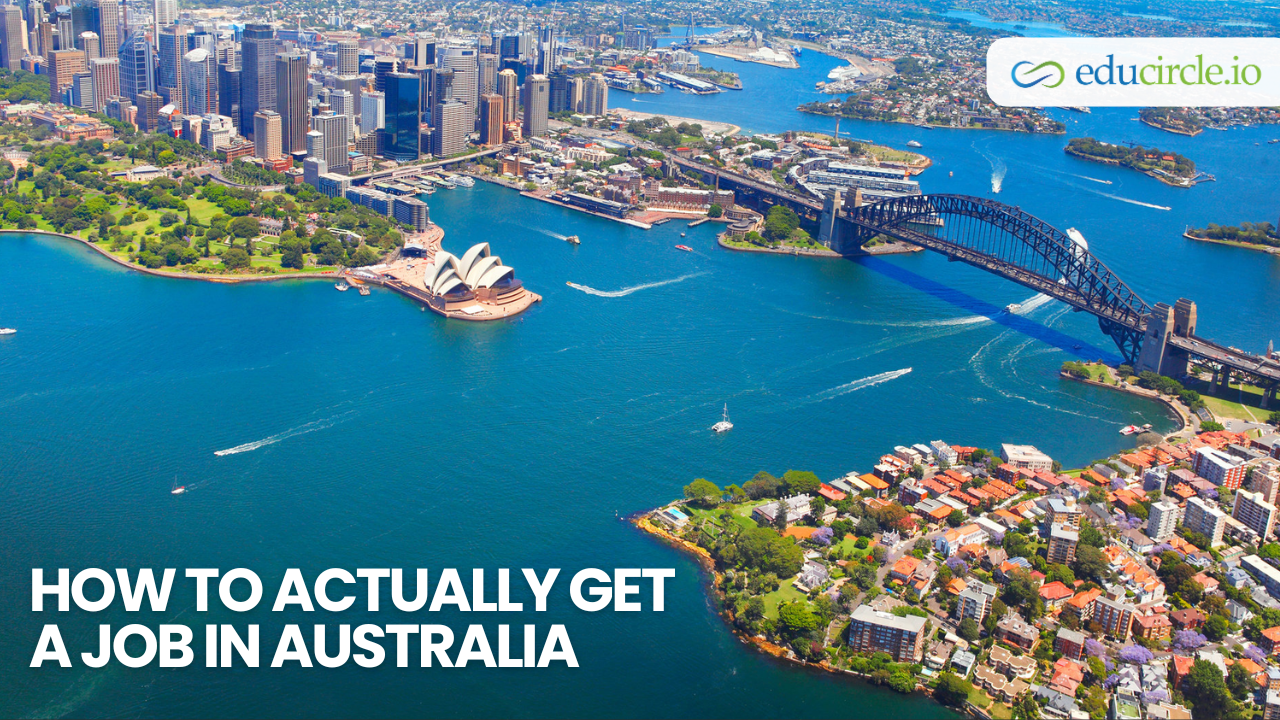 How to Get a Job in Australia as an International Student (2026 Guide) | Educircle