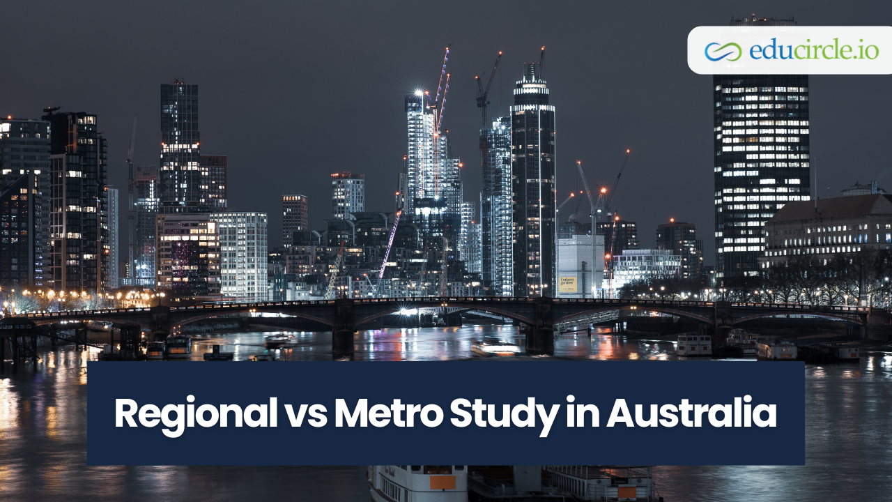 Regional vs Metro Study in Australia: Honest Pros & Cons