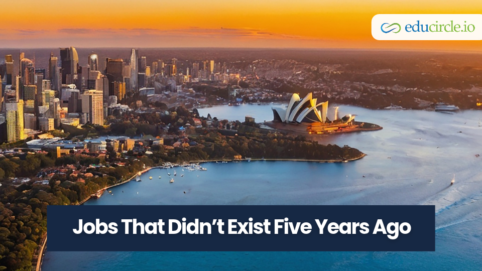 Jobs That Didn’t Exist 5 Years Ago | Australia Careers 2026