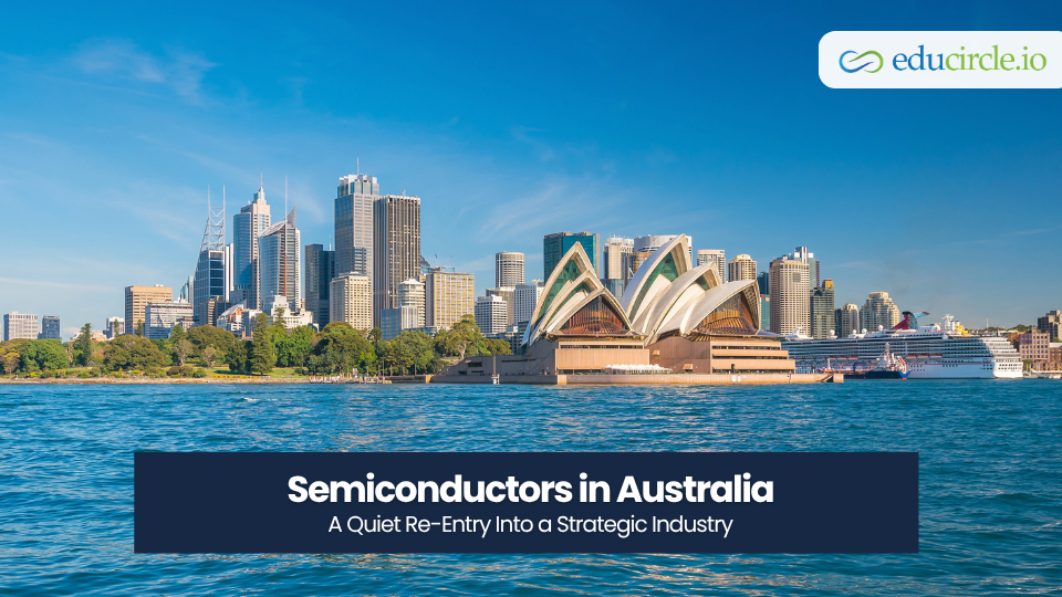 Semiconductors in Australia: A Quiet Re-Entry Into a Strategic Industry
