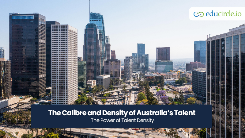 The Calibre and Density of Australia’s Talent